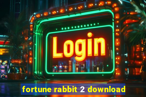 fortune rabbit 2 download